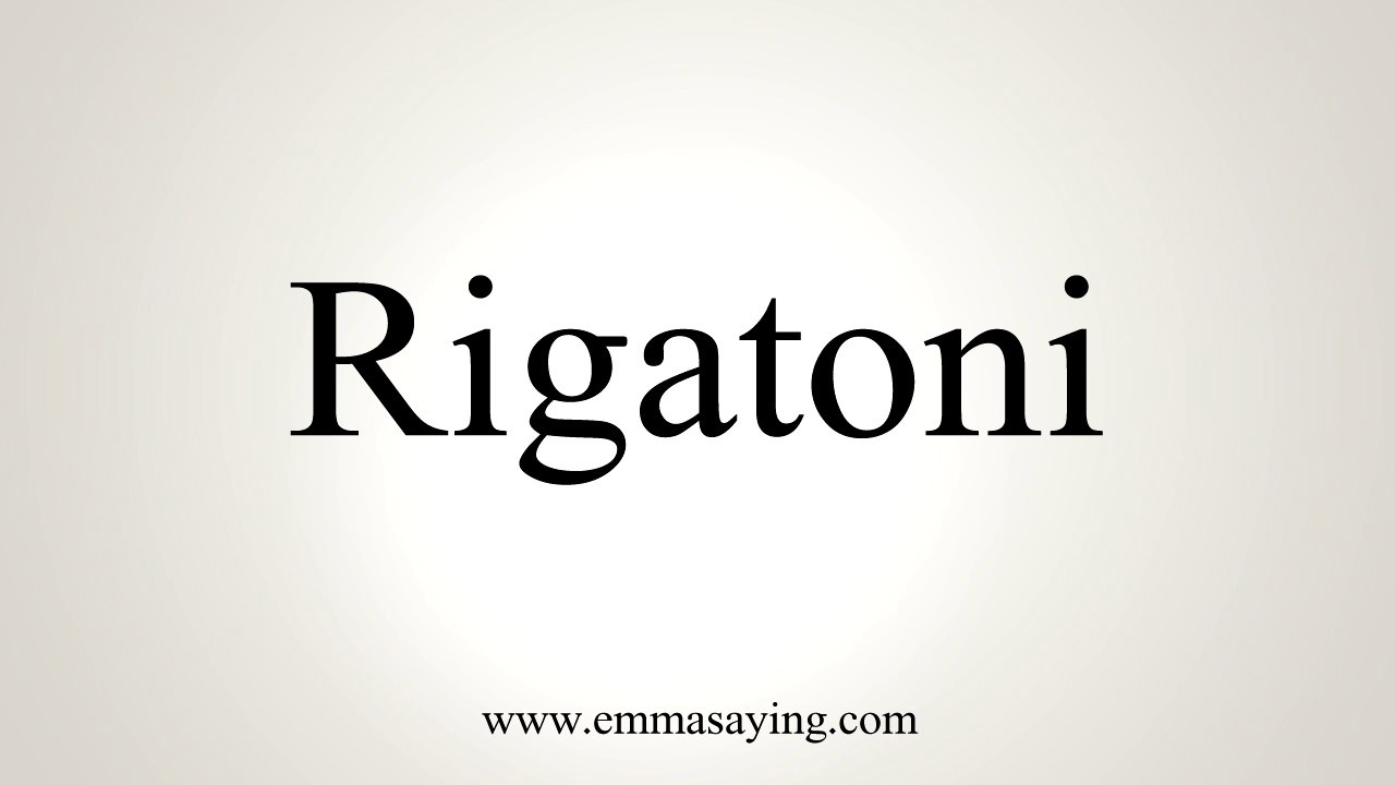 How To Pronounce Rigatoni YouTube