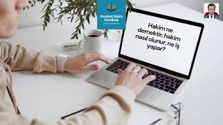 Hakim Nedir, Nasıl Olunur, Ne Iş Yapar?