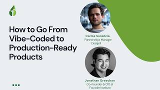 How to Go From Vibe-Coded to Production-Ready Products