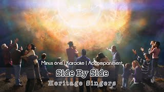 Video thumbnail of "Side By Side | Accompaniment | Heritage Singers"