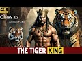 The Tiger King | Class 12th | Animated Video | In hindi | Vistas |