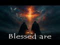 Blessed are
