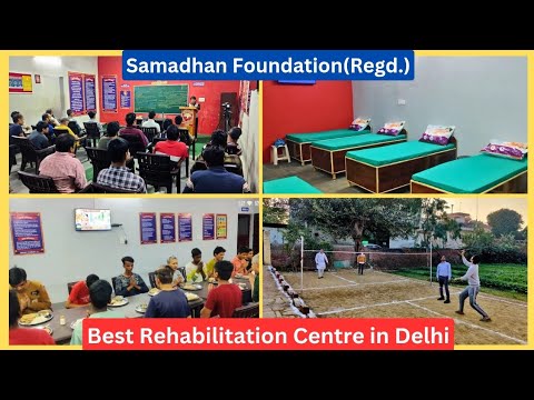 Rehabilitation Center in Delhi   Samadhan Foundation   Best Rehab Center in Delhi