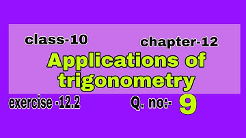 Q.No:9#Exercise-12.2#class-10#chapter-12#Applications of trigonometry#A.P syllabus#in English
