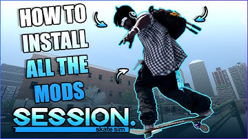 How To Install EVERY MOD (Session Modding Guide 2024)