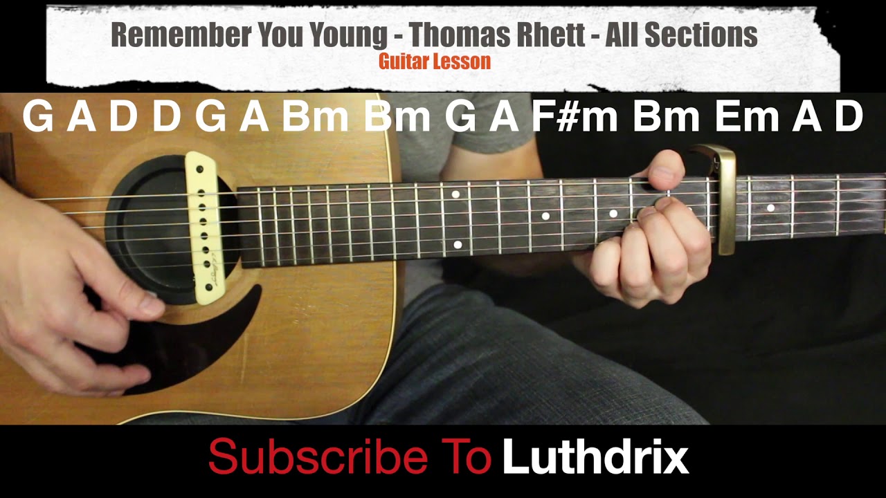 Remember You Young - Thomas Rhett - All Sections - Guitar Lesson - YouTube