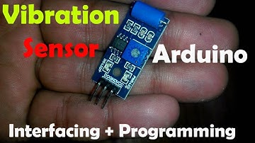 Arduino Project: Vibration sensor tutorial, Vibration measurement, vibration detector “SW 420”
