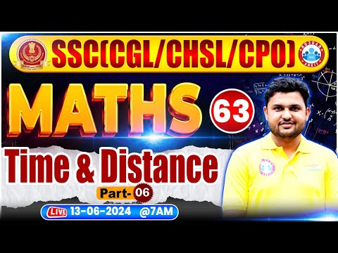 SSC Maths By Rahul Teotia Sir | Time and Distance Maths Class #6 | Maths For SSC CGL, CHSL, CPO
