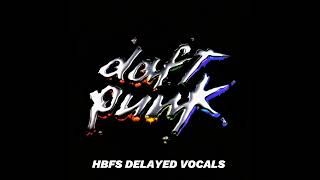 Daft Punk - Harder, Better, Faster, Stronger (Delayed Vocals)