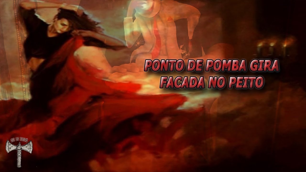 Pomba Gira - Facada no peito