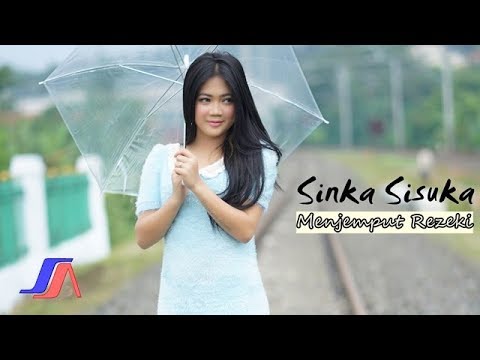 Sinka Sisuka - Menjemput Rezeki