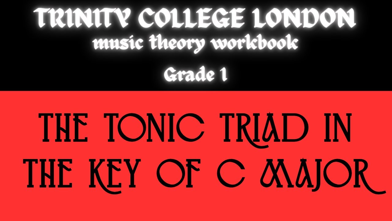 Trinity College London Music Theory Workbook Grade 1 - The tonic triad ...