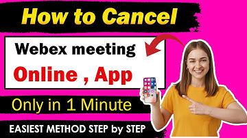 Best Way to cancel Webex meeting on your PC and App