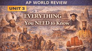 AP World Review Unit 3 EVERYTHING You NEED to Know