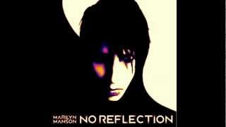 Marilyn Manson - No Reflection