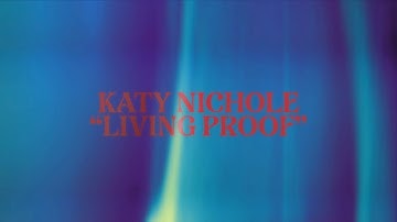 Thumbnail of Katy Nichole - "Living Proof" (Official Lyric Video)