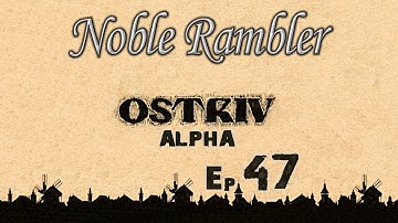Ostriv (Alpha - Patch 5) - Ostrivians Must Have A Good Union! - Ep 47