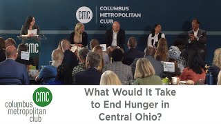 Columbus Metropolitan Club:  What Would It Take to End Hunger in Central Ohio