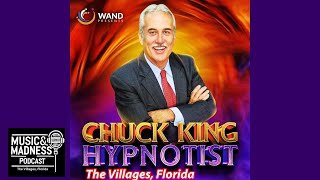 Episode 61 - Chuck King from Villages Florida - Music &amp; Madness Podcast