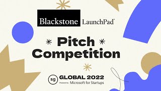 Global 2022 Student Pitch Competition with Blackstone Launchpad