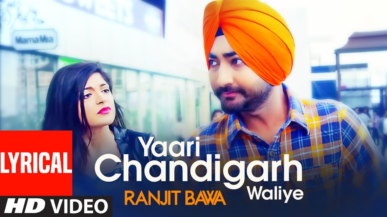 Ranjit Bawa Yaari Chandigarh Waliye Lyrical Video Song Mitti Da Bawa  Beat Minister