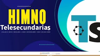 HIMNO TELESECUNDARIAS  | TELEAULAS |(2)