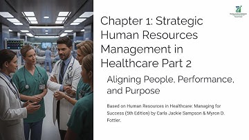 Chapter 1 Strategic Human Resources Management in Healthcare Part 2
