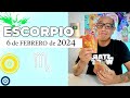 ESCORPIO | Horóscopo de hoy 6 de Febrero 2024