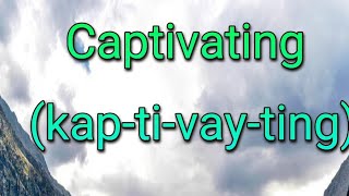 Captivating Meaning