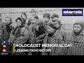 Holocaust Memorial Day: Lessons from history