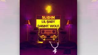 Lil Baby & Danny Wolf - Slidin