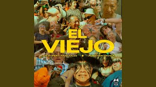 El Viejo - Los Súper Caracoles & Alisther Davila
