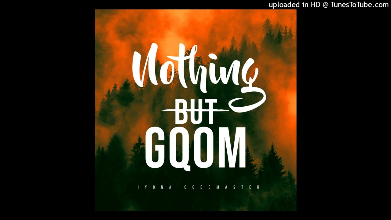 iYona CodeMaster - GqomBoss