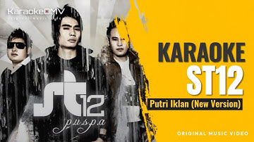 ST12 - Putri Iklan (New Version) Karaoke Original Music Video