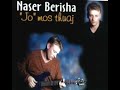 Naser berisha  prap do te kthehem official naser berisha