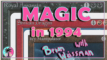 Playing Magic in 1994 - With Brian Weissman
