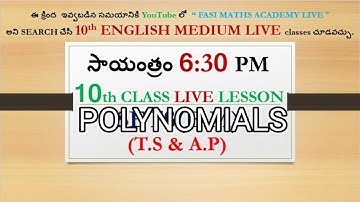 POLYNOMIALS || 10th EM || TS & AP || PART-10 ||