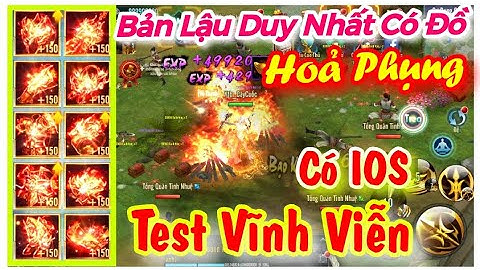 VLTK Mobile Lậu Test Vĩnh Viễn – Có Sét Hỏa Phụng & IOS , Full HD Siêu Nhiều Đồ Không Cần VNĐ