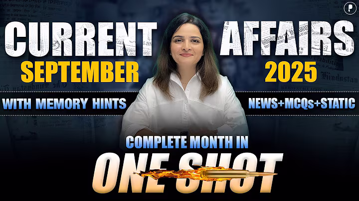 September 2025 Monthly Current Affairs by Parcham Classes | Current Affairs Revision by Richa Ma’am