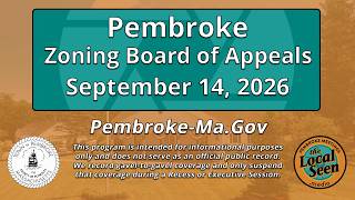 Pembroke Zoning Board of Appeals: 9/14/26 Pembroke Zoning Board of Appeals: 9/14/26