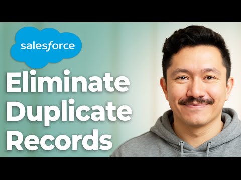 How To Eliminate Duplicate Salesforce Records [2025 Guide]
