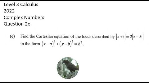 Level 3 Complex Numbers 2022 Q2(e)