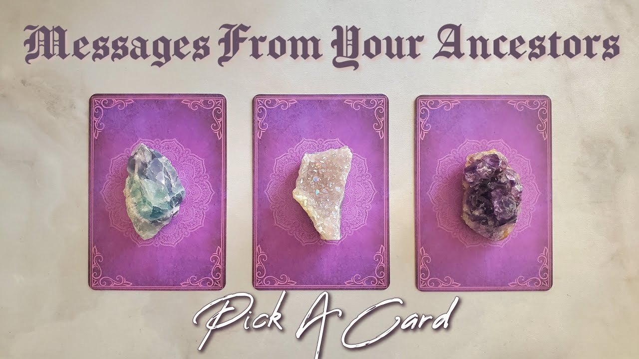 Pick A Card: Messages From Your Ancestors (Not for everyone, Please read description)🪶✒️🌳👑💫