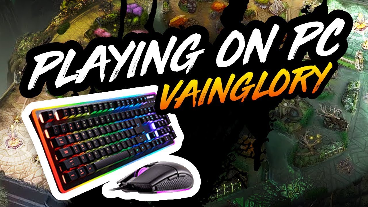 PLAYING VAINGLORY ON PC!!!