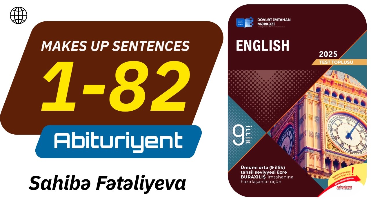 Makes up sentences 1-82 | İngilis dili test toplu 2025 | 9 illik