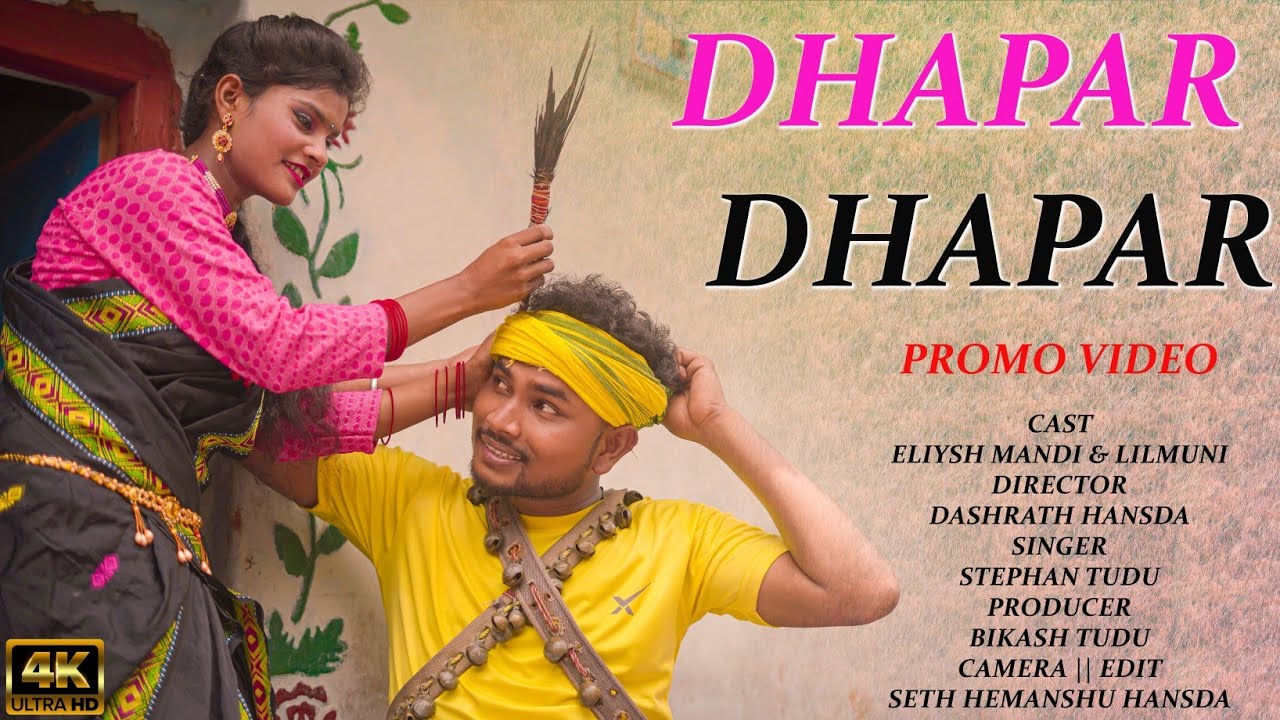Download Dhapar Dhapar | new santhali vedio 2022 | Eliyash marandi lilmuni kisku Stephan tudu dasrath hansda