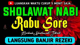 SHOLAWAT JIBRIL PENARIK REZEKI PALING DAHSYAT, Sholawat Nabi Muhammad SAW, SALAWAT PALING MERDU