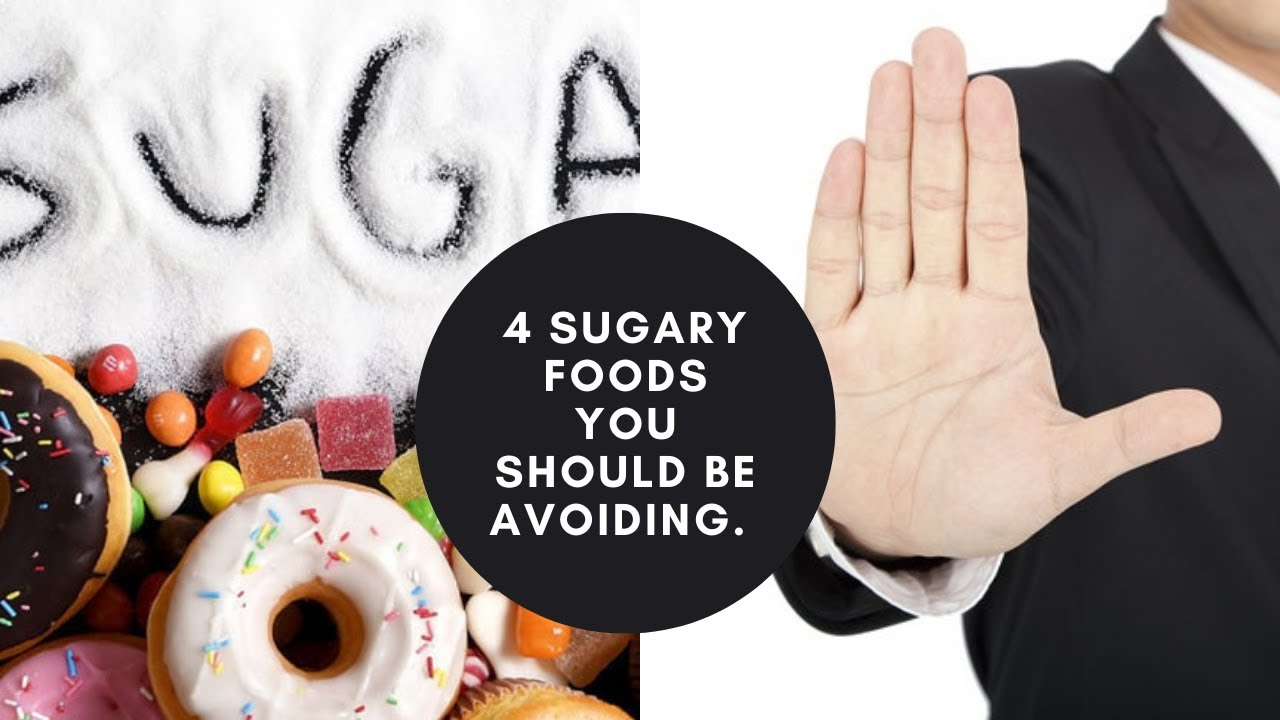 4 sugary foods you should be avoiding. - YouTube