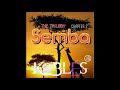 Dj K_BLES - THE TRILOGY   Chapter 2 SEMBA