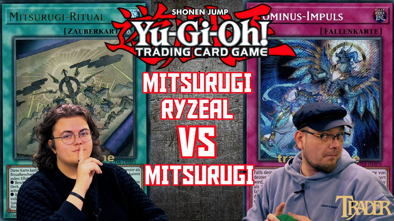 YuGiOh Mitsurugi Ryzeal VS Mitsurugi deutsch | Stream Duell 978 | Trader Duel 2025